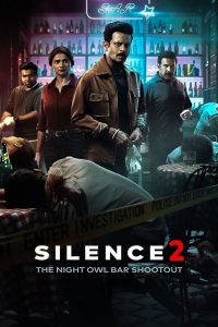 Silence 2: The Night Owl Bar Shootout (2024) Hindi HD Zee5
